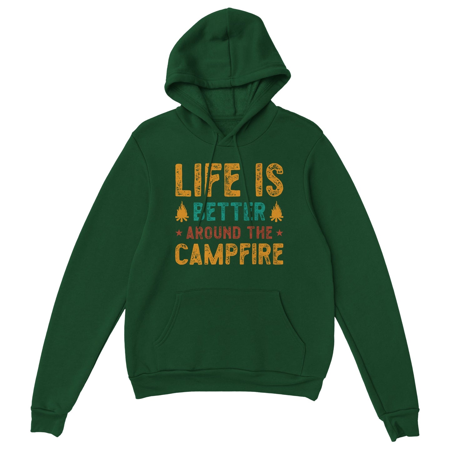 Life Is Better Around The Campfire